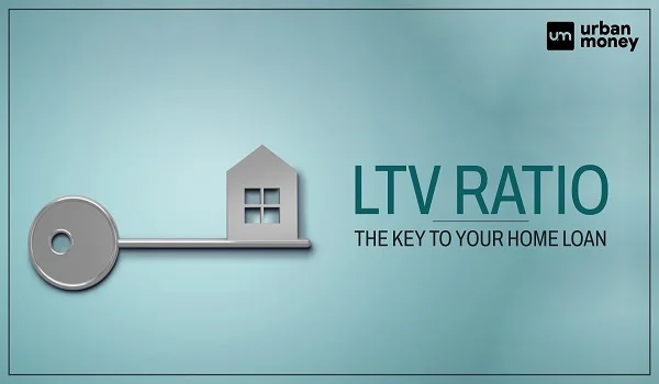 Loan To Value (LTV) Ratio